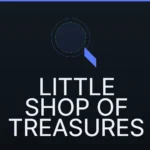 Little Shop of Treasures